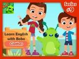 Learn English with Bobo Series #9: Clothes