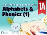 Kickstart English Programme Level 1A: Alphabets & Phonics (1)