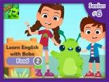 Learn English with Bobo Series #6: Food