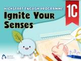 Kickstart English Programme Level 1C: Ignite Your Senses