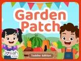 Garden Patch: Toddler Edition
