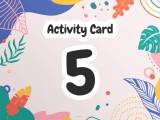 Activity Card 5