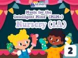 Music for the Intelligent MindTM (MIM®) for Nursery (1A) – Part 2