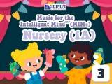 Music for the Intelligent MindTM (MIM®) for Nursery (1A) – Part 3