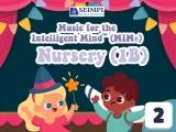 Music for the Intelligent MindTM (MIM®) for Nursery (1B) – Part 2